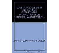 Country and Western Line Dancing: Step-by-step Instructions for Cowgirls and Cowboys