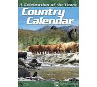 Country Calendar New Zealand - A Celebration of 40 Years