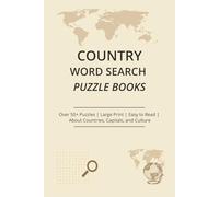 Country, Capitals, Culture Word Search Puzzle Books: Word Searches with Easy-to-Read Print about World Countries, Famous Capitals, Traditions, and ... for Relaxation, Travel, and Learning Fun