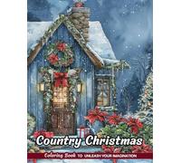 Country Christmas Coloring Book: Rural Holiday Views for Country Christmas