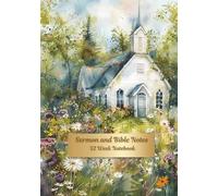Country Churches & God’s Word Bible & Sermon Notebook: A 52-Week Journey of Scripture, Reflection, and Grace