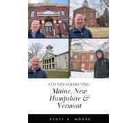 Country Collecting Maine, New Hampshire, and Vermont