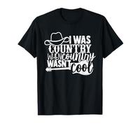 Country Cowgirl I Was Country When Country Wasn't Cool T-Shirt