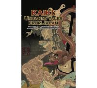 Country Delights - Kaiki: Uncanny Tales from Japan, Vol. 2