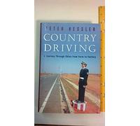 Country Driving: A Journey Through China from Farm to Factory