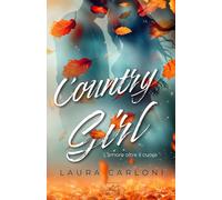 COUNTRY GIRL: L'amore oltre il cuore