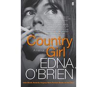 Country Girl : 'There's no-one like Edna O'Brien' (Anne Enright)