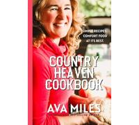 Country Heaven Cookbook: Family Recipes & Remembrances (Dare River)