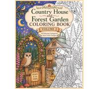 Country House and Forest Garden Coloring Book
