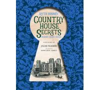 Country House Secrets: Behind Closed Doors