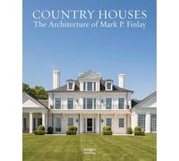 Country Houses: The Architecture of Mark P. Finlay