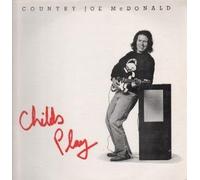 COUNTRY JOE MCDONALD - CHILDS PLAY LP (VINYL) US RAG BABY 1983