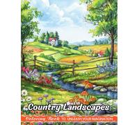 Country Landscapes: Christmas Coloring Books for Adults with Country Landscapes for Stress Relief and Relaxation