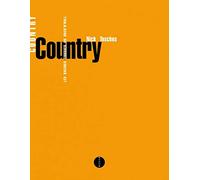 COUNTRY : LES RACINES TORDUES DU ROCK'N'ROLL