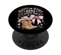 Country Life Boots Or Bows Nana Loves You PopSockets Adhesive PopGrip