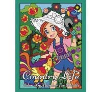 COUNTRY LIFE Color By Numbers for Adults: activity coloring book for adults relaxation and stress relief