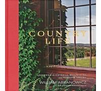 Country Life: Homes of the Catskill Mountains and Hudson Valley
