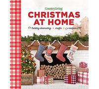 Country Living Christmas at Home: Holiday Decorating - Crafts - Recipes