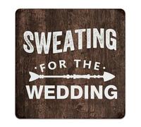Country Metal Signs Sweating for The Wedding Man Cave Decor Aluminum Tin Signs for Backyard Fence Dorm Art Poster Gift for Pubs Club 12x12 Inch