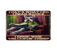 Country Metal Signs That's What I Do I Read Books I Drink Wine And I Know Things Room Decor for Men Aluminum Tin Signs for Dining Room Dorm House Bookworm Art Poster Gift for Indoor 12x18 Inch