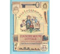 Country Mouse Cottage: How We Lived 100 Years Ago