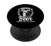 Country Music And Beer That's Why I'm Here PopSockets Adhesive PopGrip