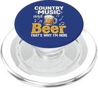 Country Music and Beer That's Why I'm Here PopSockets PopGrip for MagSafe