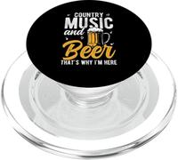 COUNTRY MUSIC And Beer THAT'S WHY I'M HERE PopSockets PopGrip for MagSafe