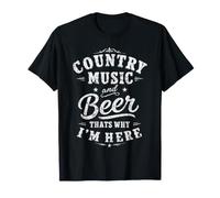 Country Music and Beer That's Why I'm Here Southern Rock T-Shirt