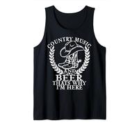 Country Music And Beer That's Why I'm Here Tank Top