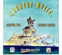 Country Music around the German Corner - Country Company, Tequila Sunrise, Hickory Wind, Chicken Train, Joe Semity..