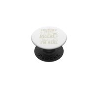 Country Music Beer That's Why I'm Here Western Beer Lover PopSockets Adhesive PopGrip