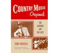 Country Music Originals : The Legends and the Lost: The Legends and the Lost
