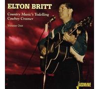 Country Music's Yodelling Cowboy Crooner Volume 1 by Elton Britt (2005-03-20)