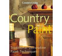 Country Paint: Traditional Decorative Paint Techniques