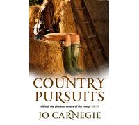 Country Pursuits: : (Churchminster: book 1): a raunchy, rip-roaring and unashamedly romantic romp that you’ll absolutely love (Churchminister, 1)