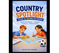 Country Spotlight: Explore the 48 World Cup Countries: Geography • Reading Comprehension • Maps • Vocabulary • Writing