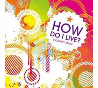 Country Starr - How Do I Live