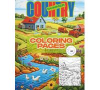 Country Summer: Charming Coloring Pages for Adults - Farm Life, Fields & Flowers" (COLORING BOOKS)