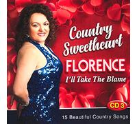 Country Sweetheart Florence - I'll Take The Blame