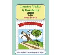 Country Walks & Rambling Word Search: A Word Games Book for Lovers of the Outdoors | 55 Entertaining Puzzles for Nature and Outdoor Fans | For Adults, Teens and Countryside Lovers of all ages