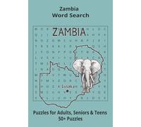 Country Zambia Word Searches: Puzzle Book 6x9”, 111 pages, 50+ Puzzles,… Gift for ;Travellers, Study, during Vacation, Holiday or Time to Relax