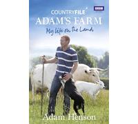 Countryfile: Adam's Farm: My Life on the Land