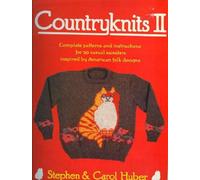 Countryknits II: Complete Patterns and Instructions for 20 Casual Sweaters Inspired by American Folk Designers