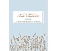 Countryside Contemplations: Reflections on Our Wild Wonders (Contemplations Series)