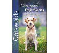Countryside Dog Walks: Cotswolds: Graded walks with no stiles for your dogs