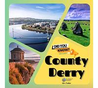 County Derry: A Journey Through Ireland's Northern Heartland