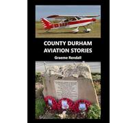 County Durham Aviation Stories