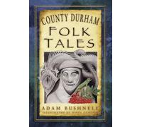 County Durham Folk Tales
