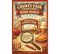 COUNTY FAIR TRADITIONS WORD SEARCH: A Collection of Fun and Nostalgic Fair-Themed Puzzles